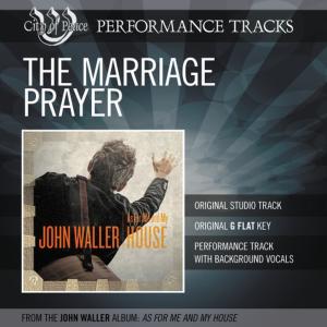 ดาวน์โหลดและฟังเพลง The Marriage Prayer (Demonstration) พร้อมเนื้อเพลงจาก John Waller