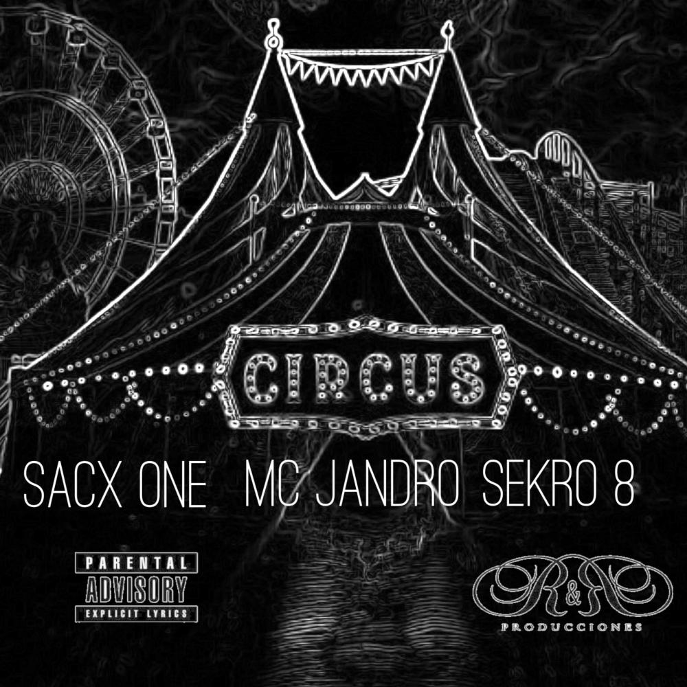 Circvs (feat. sekro#8 & sacx one) (Explicit)