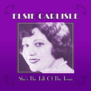 Elsie Carlisle的专辑She's The Talk Of The Town