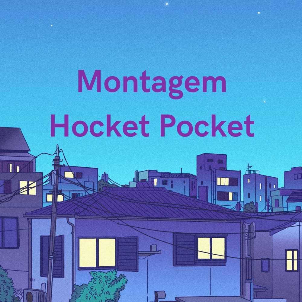 Montagem Hocket Pocket (Explicit)