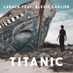 收聽LABACK的Titanic x My Heart Will Go On (Summer Version)歌詞歌曲