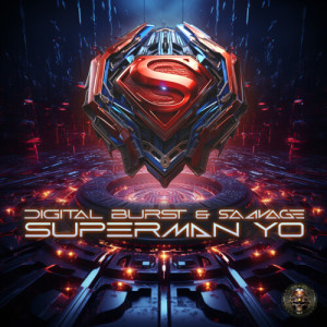 Listen to Superman Yo song with lyrics from Digital Burst