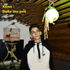 Listen to Duke me prit song with lyrics from Xonn