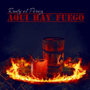 Rudy El Perez的专辑Aqui Hay Fuego