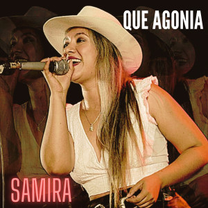 Album Que Agonia oleh Samira