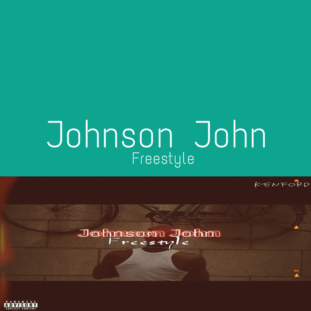 Johnson John (freestyle) (Explicit)