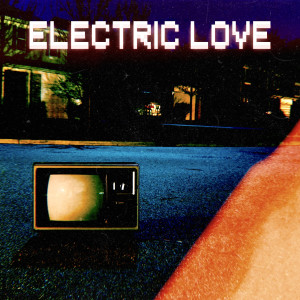 Channel 13的专辑Electric Love