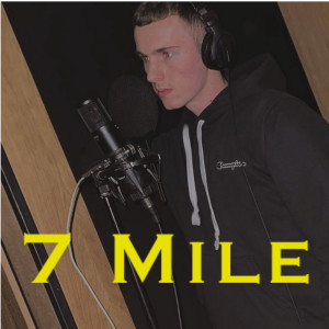 收聽England的7 Mile (Explicit)歌詞歌曲