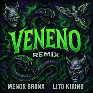 收聽Menor Bronx的VENENO (REMIX) (Explicit)歌詞歌曲