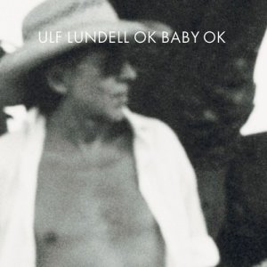 ดาวน์โหลดและฟังเพลง Ok ok พร้อมเนื้อเพลงจาก Ulf Lundell