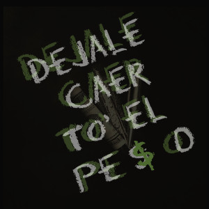 Prestige的专辑Dejale Caer to El Peso (Explicit)