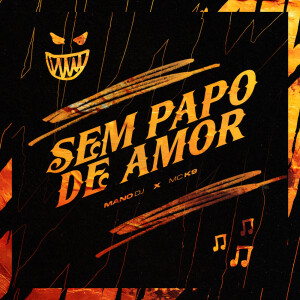 SEM PAPO DE AMOR (Explicit) dari Mano DJ
