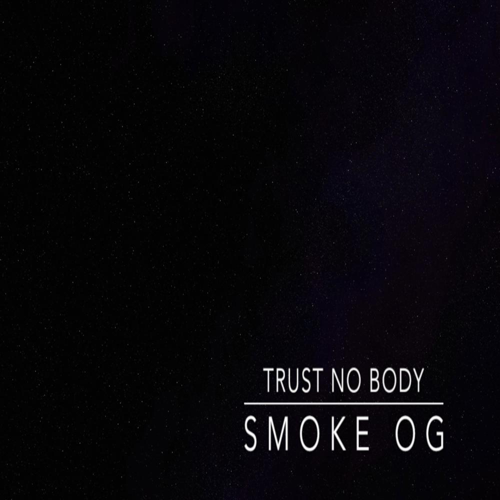Trust No Body (Explicit)