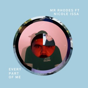 Mr Rhodes的專輯Every Part of Me (Explicit)