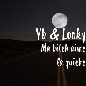 ดาวน์โหลดและฟังเพลง Ma bitch aime la quiche (Explicit) พร้อมเนื้อเพลงจาก YB