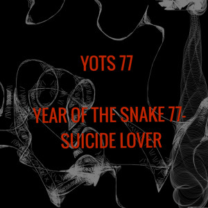 ดาวน์โหลดและฟังเพลง Suicide Lover พร้อมเนื้อเพลงจาก Yots 77