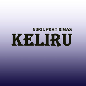 Album Keliru oleh Nuril