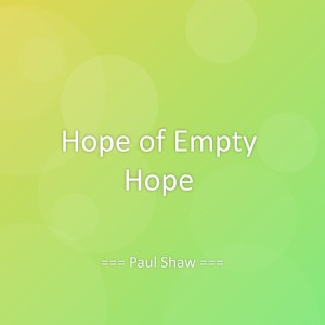 Listen to Hope of Empty Hope song with lyrics from DAVE RODGERS