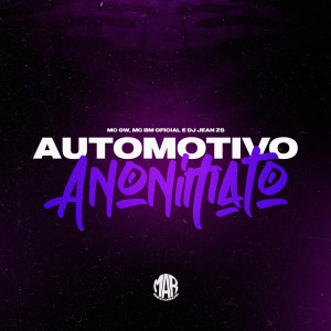 收聽DJ Jean ZS的Automotivo Anonimato歌詞歌曲