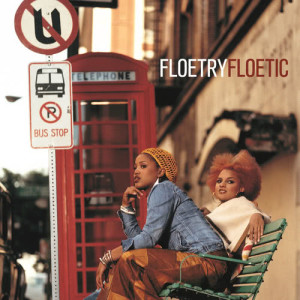 ดาวน์โหลดและฟังเพลง Floetic (Album Version) พร้อมเนื้อเพลงจาก Floetry