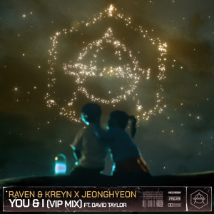 อัลบัม You & I (VIP Mix) ศิลปิน Raven & Kreyn