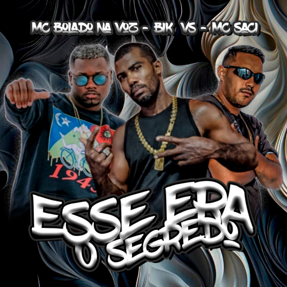 Esse Era o Segredo (feat. MC Saci) (Explicit)