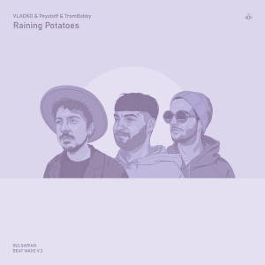 收聽Vladko的Raining Potatoes歌詞歌曲