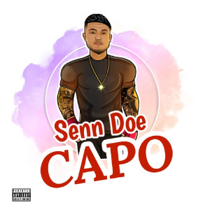 Listen to Capo (Explicit) song with lyrics from Senn Doe
