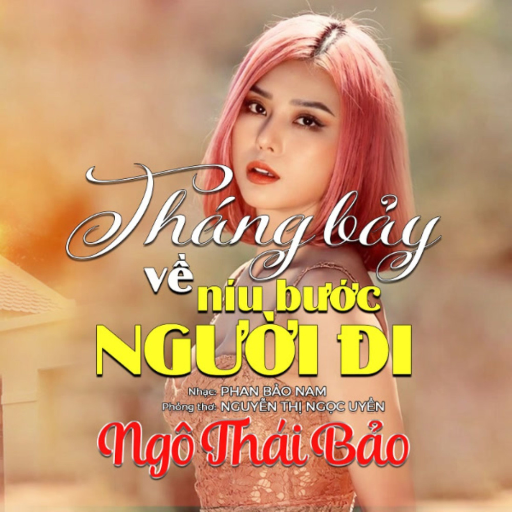 Tháng 7 Về Níu Bước Người Đi