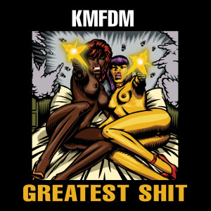 Dengarkan lagu Itchy Bitchy nyanyian KMFDM dengan lirik
