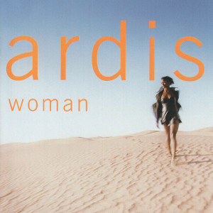收聽Ardis的Woman To Woman歌詞歌曲