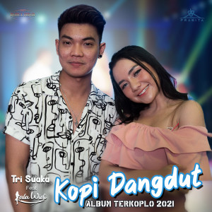 ดาวน์โหลดและฟังเพลง Kopi Dangdut พร้อมเนื้อเพลงจาก New Pallapa Official
