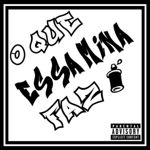 ดาวน์โหลดและฟังเพลง O Que Essa Mina Faz พร้อมเนื้อเพลงจาก Mac Mc