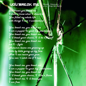 ดาวน์โหลดและฟังเพลง You Break Me พร้อมเนื้อเพลงจาก Sinzesis