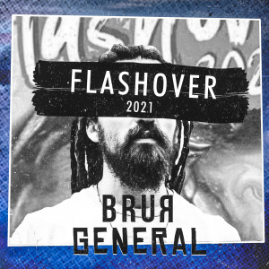 ดาวน์โหลดและฟังเพลง Flashover 2021 พร้อมเนื้อเพลงจาก General