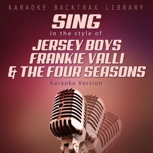 收聽Karaoke Backtrax Library的Can't Take My Eyes off You (Originally Performed by Jersey Boys, Frankie Valli & The Four Seasons) [Karaoke Version] (Karaoke Version)歌詞歌曲