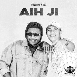 Listen to Aih Ji song with lyrics from Omcon SB