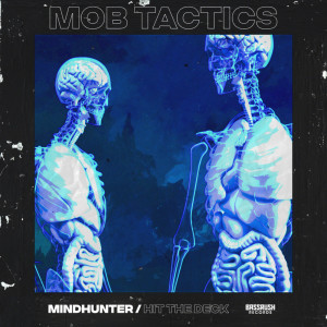 Album Mindhunter / Hit The Deck oleh Mob Tactics