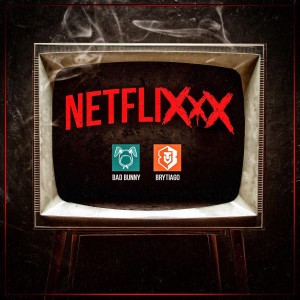 收聽Brytiago的Netflixxx (Explicit)歌詞歌曲