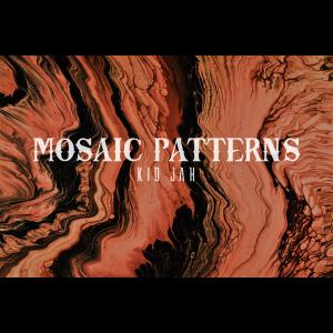 ดาวน์โหลดและฟังเพลง Mosaic Patterns พร้อมเนื้อเพลงจาก Kid Jah