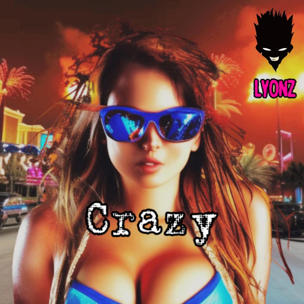 CRAZY (Explicit)