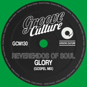 Reverendos Of Soul的專輯Glory (Gospel Mixes)