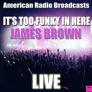 收聽James Brown的I Got You (Live)歌詞歌曲