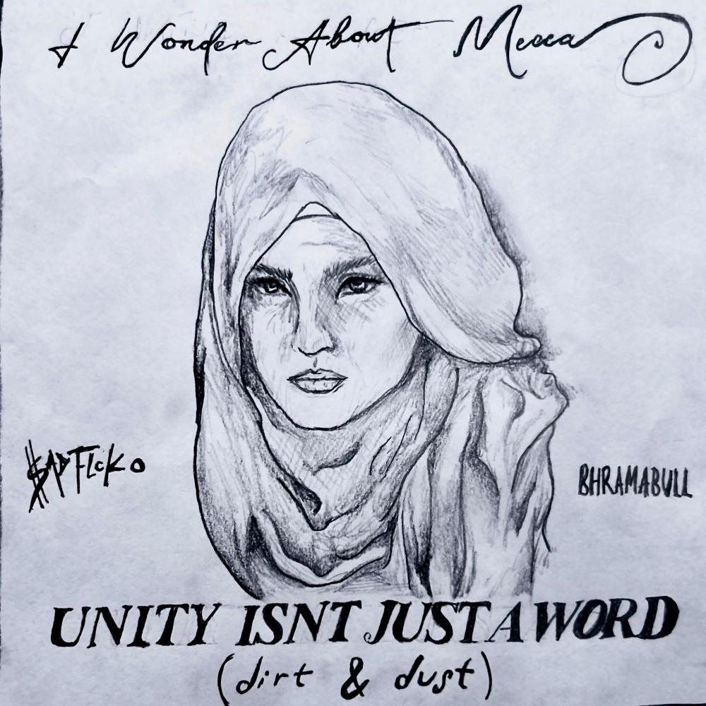 Unity Isn't Just A Word (Dirt & Dust) (feat. BhramaBull) (Explicit)