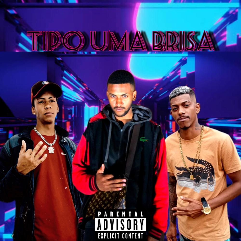 Tipo Uma Brisa (feat. WR & JOHN_UAII) (Explicit)