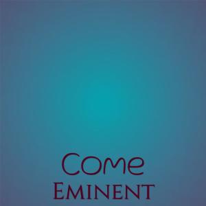 Dengarkan Come Eminent lagu dari Hely Braian dengan lirik