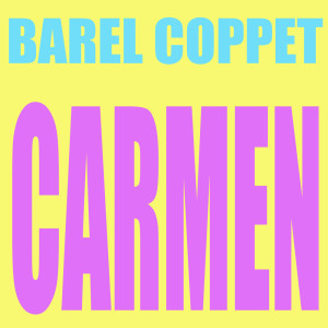 ดาวน์โหลดและฟังเพลง Carmen พร้อมเนื้อเพลงจาก Barel Coppet