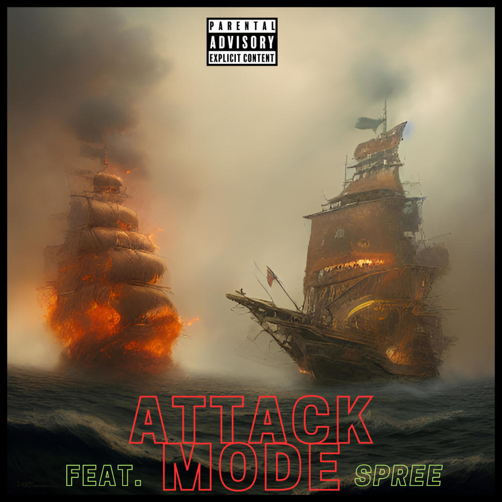 ATTACK MODE (feat. Spree) (Explicit)