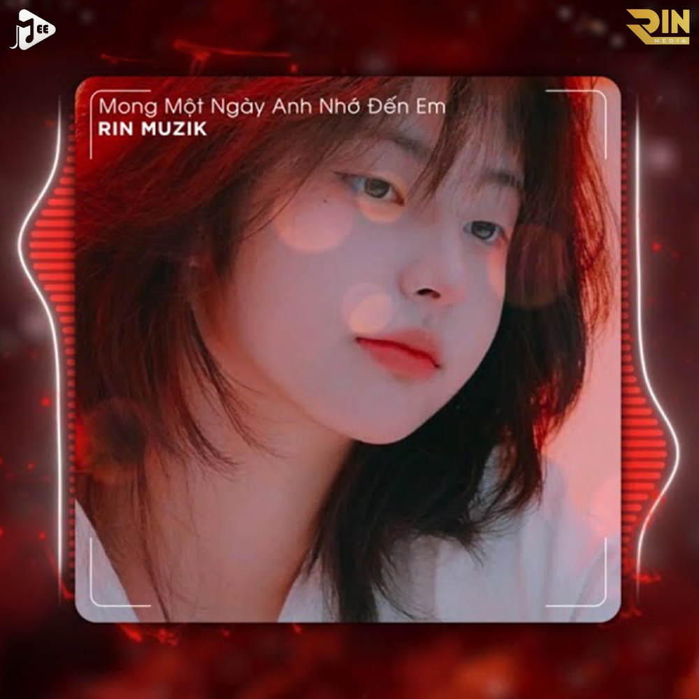 Mong Một Ngày Anh Nhớ Đến Em Rin Remix Beat