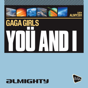 Gaga Girls的專輯Yoü And I